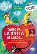 Copertina libro <b>Tanto va la gatta al lardo ..</b>