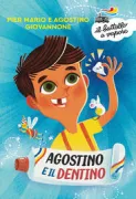 Copertina libro <b>Agostino e il dentino</b>