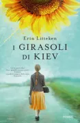 Copertina libro <b>I girasoli di Kiev<br></b>(titolo originale o altro titolo: <i>The memory keeper of Kyiv</i>)