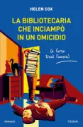 Copertina libro <b>La bibliotecaria che inciampò in un omicidio<br></b>(titolo originale o altro titolo: <i>Murder by the minster</i>)