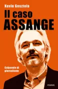 Copertina libro <b>Il caso Assange<br></b>(titolo originale o altro titolo: <i>Guilty of journalism</i>)