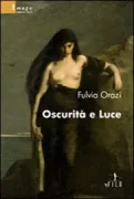 Copertina libro <b>Oscurità e luce</b>