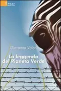 Copertina libro <b>La leggenda del pianeta verde</b>