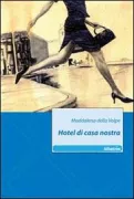 Copertina libro <b>Hotel di casa nostra</b>