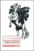 Copertina libro <b>Galahad e il misterioso viaggio tra gli Arcani</b>