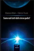 Copertina libro <b>Siamo nati tutti dallo stesso padre?</b>