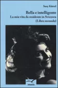 Copertina libro <b>2: La mia vita da residente in Svizzera</b>