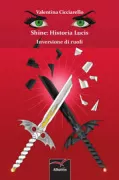 Copertina libro <b>Shine: historia lucis</b>