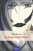 Copertina libro <b>La regina dell'altrove</b>
