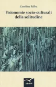 Copertina libro <b>Fisionomie socio-culturali della solitudine</b>