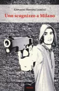 Copertina libro <b>Uno scugnizzo a Milano</b>