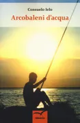 Copertina libro <b>Arcobaleni d'acqua</b>