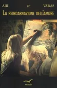 Copertina libro <b>La reincarnazione dell'amore</b>