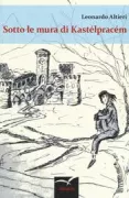 Copertina libro <b>Sotto le mura di Kastèlpracèm</b>