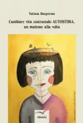 Copertina libro <b>Cambiare vita costruendo autostima, un mattone alla volta</b>