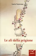 Copertina libro <b>Le ali della prigione</b>