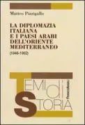 Copertina libro <b>La diplomazia italiana e i paesi arabi dell'oriente mediterraneo</b>