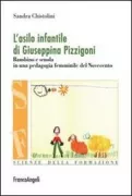 Copertina libro <b>L'asilo infantile di Giuseppina Pizzigoni</b>