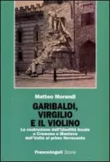 Copertina libro <b>Garibaldi, Virgilio e il violino</b>