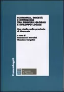 Copertina libro <b>Economia, società e istituzioni tra processi globali e sviluppo locale</b>