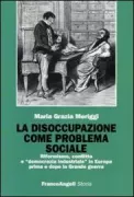 Copertina libro <b>La disoccupazione come problema sociale</b>