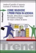 Copertina libro <b>Come muovere i primi passi in azienda</b>