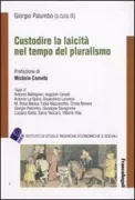 Copertina libro <b>Custodire la laicità nel tempo del pluralismo</b>