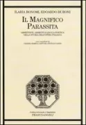 Copertina libro <b>Il magnifico parassita</b>