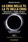 Copertina libro <b>La crisi della tv, la tv della crisi</b>