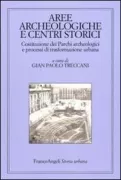 Copertina libro <b>Aree archeologiche e centri storici</b>