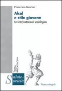 Copertina libro <b>Alcol e stile giovane</b>