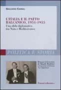Copertina libro <b>L'Italia e il Patto balcanico, 1951-1955</b>