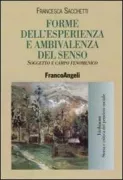 Copertina libro <b>Forme dell'esperienza e ambivalenza del senso</b>
