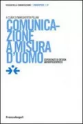 Copertina libro <b>Comunicazione a misura d'uomo</b>