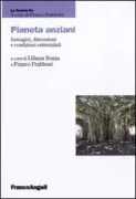 Copertina libro <b>Pianeta anziani</b>