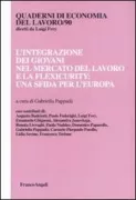 Copertina libro <b>L'integrazione dei giovani nel mercato del lavoro e la flexicurity: una sfida per l'Europa</b>