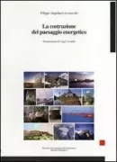 Copertina libro <b>La costruzione del paesaggio energetico</b>