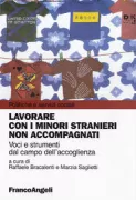 Copertina libro <b>Lavorare con i minori stranieri non accompagnati</b>