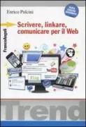 Copertina libro <b>Scrivere, linkare, comunicare per il Web</b>