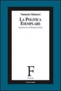 Copertina libro <b>La politica esemplare</b>