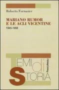 Copertina libro <b>Mariano Rumor e le ACLI vicentine, 1945-1958</b>