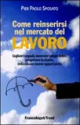 Copertina libro <b>Come reinserirsi nel mercato del lavoro</b>