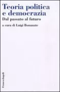 Copertina libro <b>Teoria politica e democrazia</b>