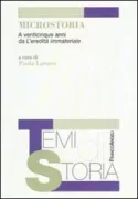 Copertina libro <b>Microstoria: a venticinque anni da L'eredità immateriale</b>