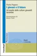 Copertina libro <b>I giovani e il futuro un'analisi delle culture giovanili tarantine</b>