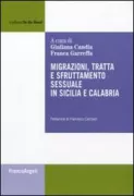 Copertina libro <b>Migrazioni, tratta e sfruttamento sessuale in Sicilia e Calabria</b>