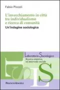 Copertina libro <b>L'invecchiamento in città tra individualismo e ricerca di comunità</b>