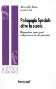 Copertina libro <b>Pedagogia speciale oltre la scuola</b>