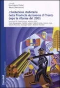 Copertina libro <b>L'evoluzione statutaria della Provincia autonoma di Trento dopo le riforme del 2001</b>