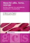 Copertina libro <b>Maschi alfa, beta, omega</b>